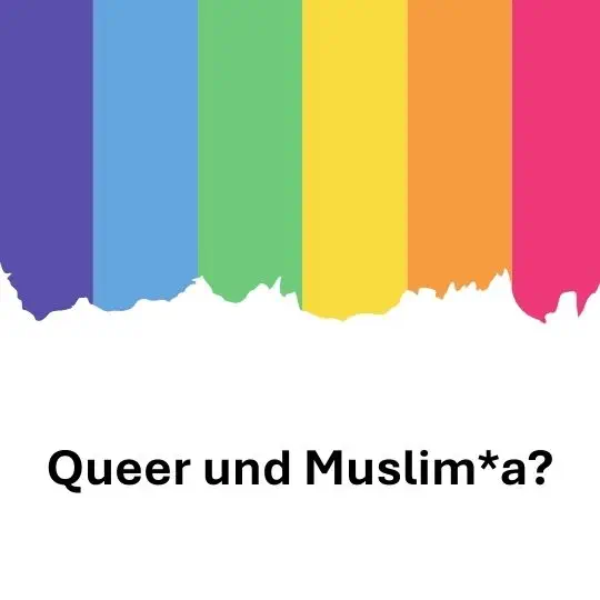 Queer und Muslim*a?